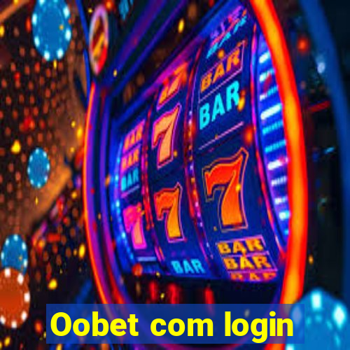 Oobet com login